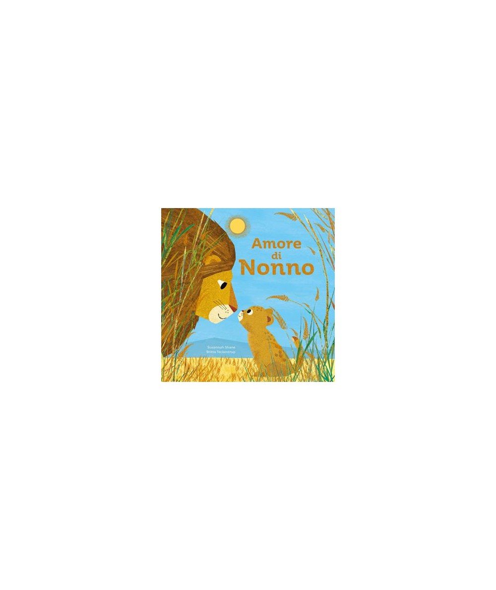 S. SHANE, B. TECKENTRUP PICTURE BOOKS - AMORE DI NONNO