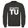 Inchiostro di Puglia — FELPA STATTI TU