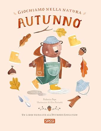 SASSI - PICTURE BOOKS - GIOCHIAMO NELLA NATURA - AUTUNNO