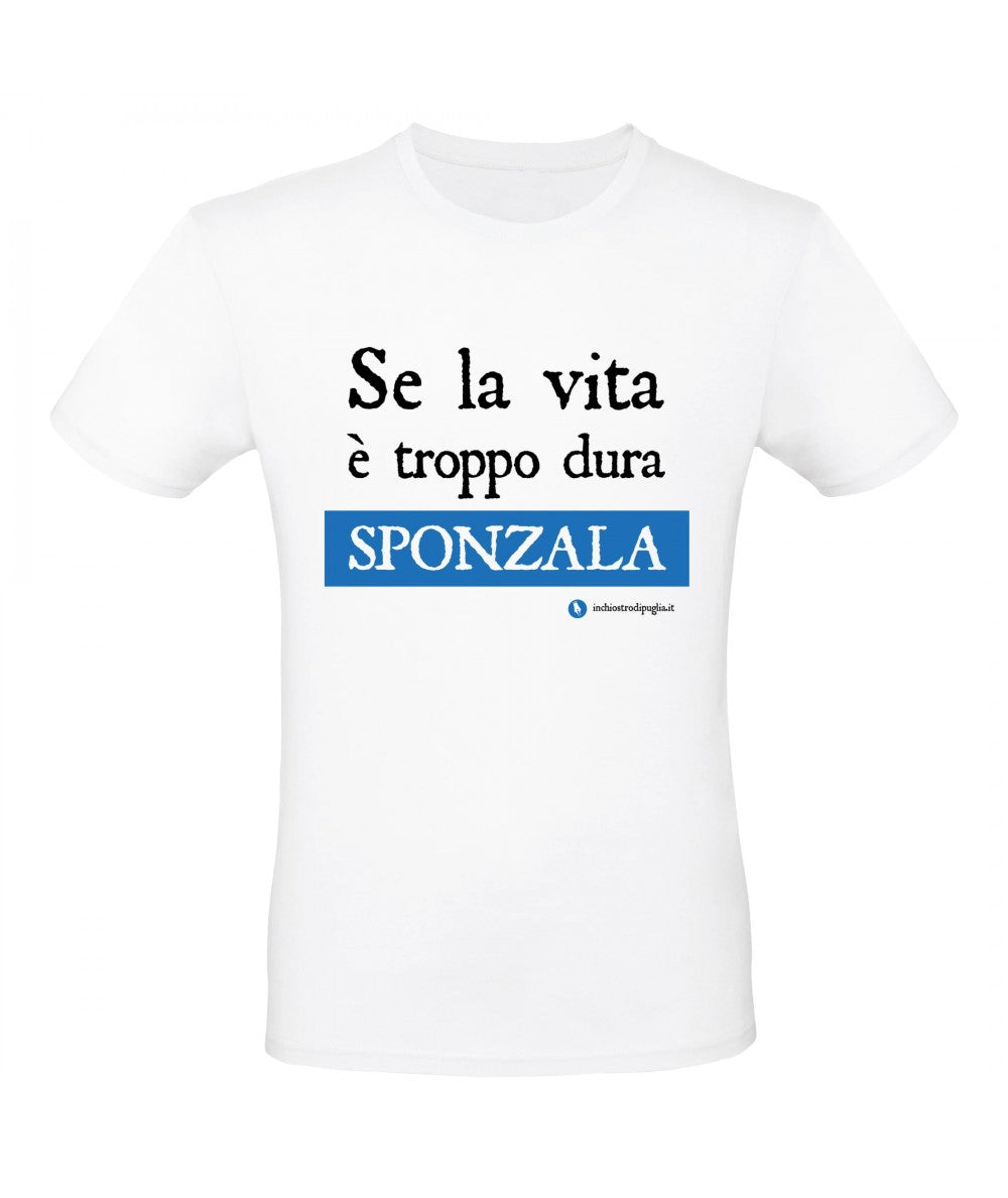 T-Shirt Se la vita è troppo dura SPONZALA bianco S