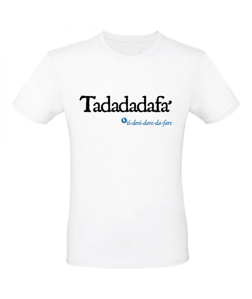 Inchiostro di Puglia — T SHIRT TADADADAFA