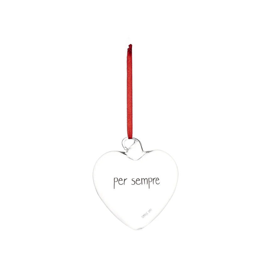 SIMPLE DAY - Pallina Cuore in Vetro Borosilicato – Decoro "Per sempre" 11 cm