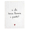 CANOVACCIO 50X70CM A CHI TOCCA LAVARE I PIATTI