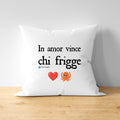 Cuscino In amor vince...