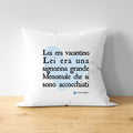 Cuscino Lui era vacantino...