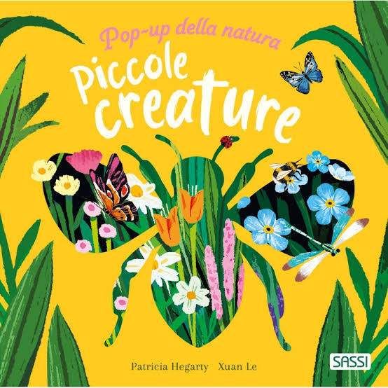 SASSI - PICTURE BOOKS - POP-UP DELLA NATURA.PICCOLE CREATURE