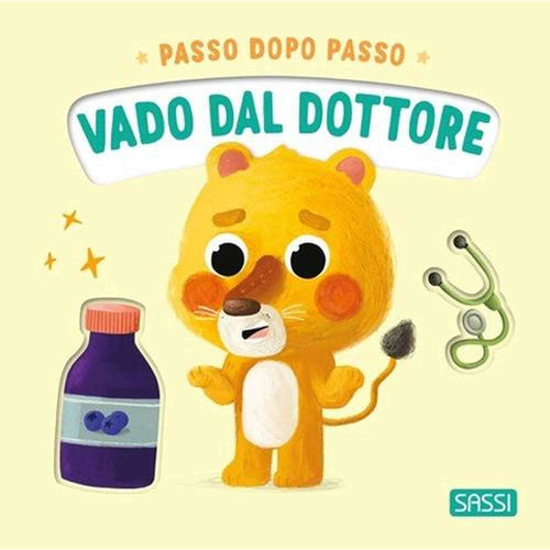 G. PESAVENTO, C. ODABASI BOARD BOOKS - PASSO DOPO PASSO. VADO DAL DOTTORE