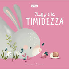 SASSI - BOARD BOOKS - SUPER LAB - FLUFFY E LATIMIDEZZA