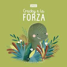SASSI - R. Marcolin, V. Manuzzato BOARD BOOKS - SUPER LAB - CRACKY E LA FORZA