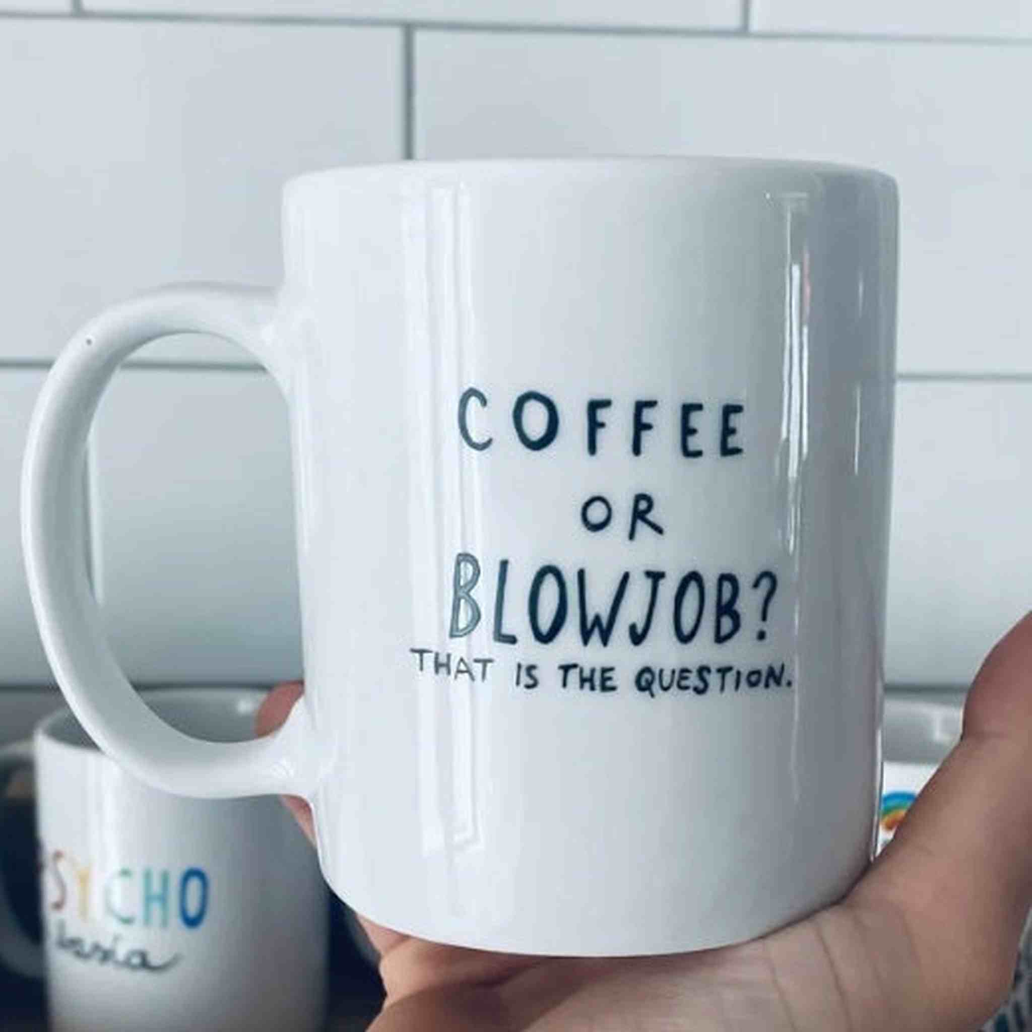 PD MUG COFFEE OR BLOWJOB?