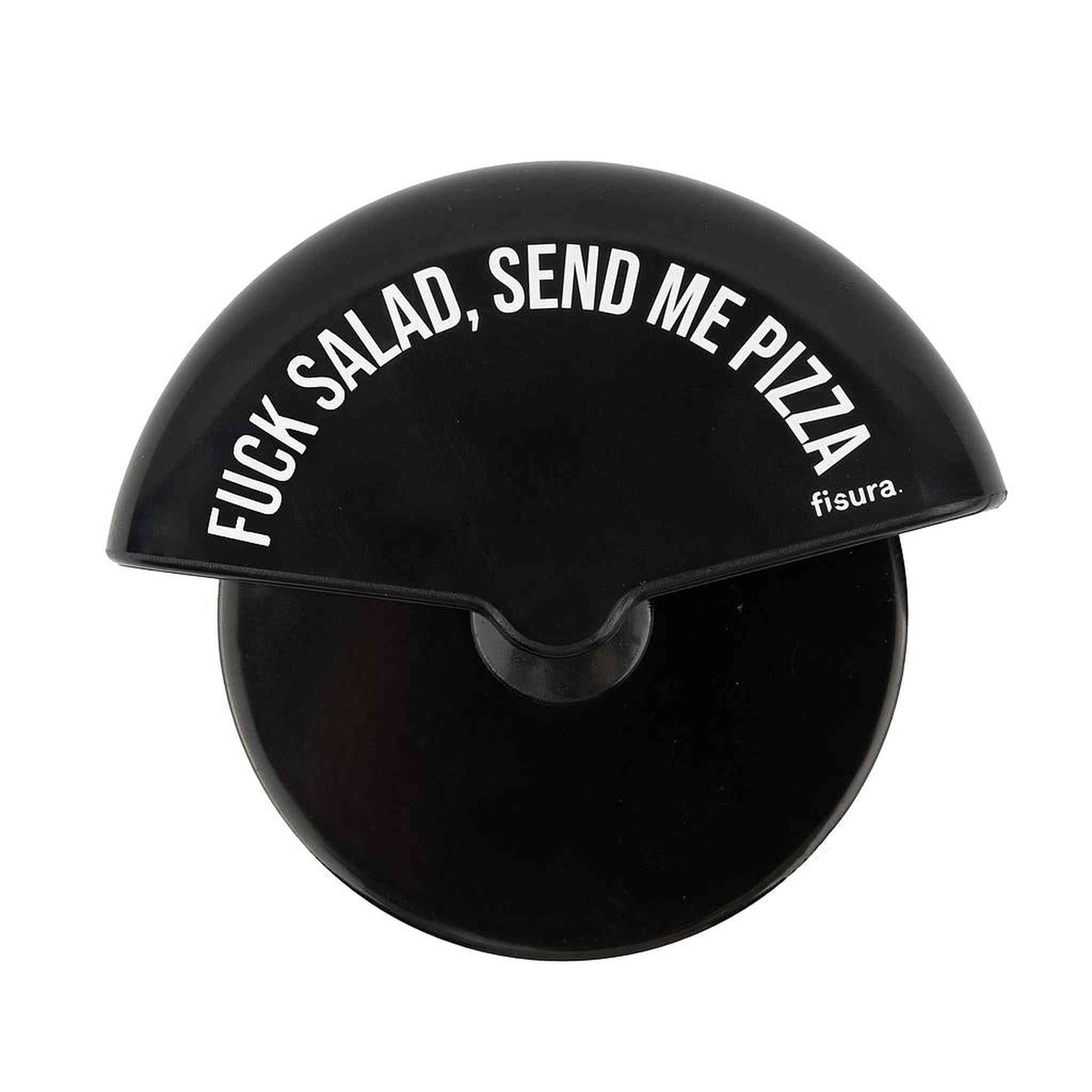 Pizza cutter "Fuck salad, send me pizza"