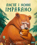 SASSI - PICTURE BOOKS - ANCHE I NONNI IMPARANO