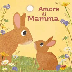 SASSI - S. SHANE, B. TECKENTRUP PICTURE BOOKS - AMORE DI MAMMA