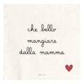 SIMPLE DAY Set 20 Tovaglioli in Carta 33x33 cm "Che bello mangiare dalla mamma" | Design Italiano